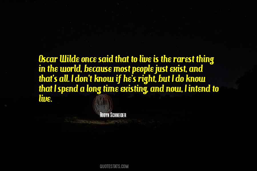 Quotes About Just Existing #740154