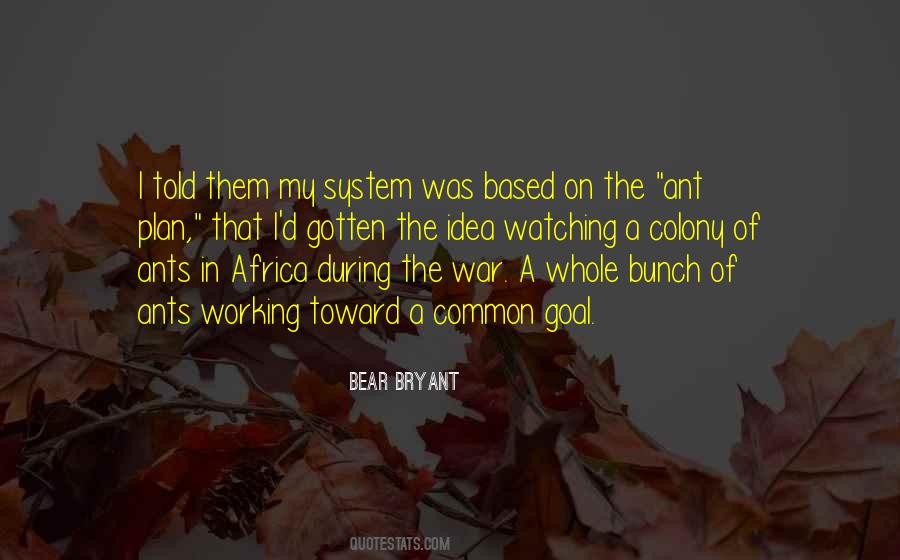 Ant Colony Quotes #1749538