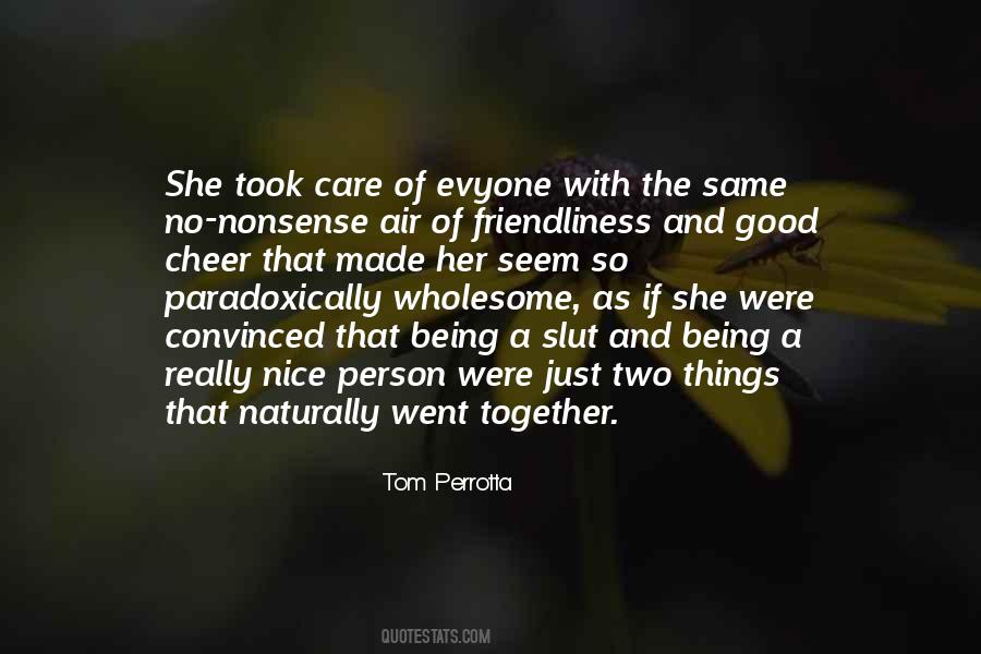 Quotes About Just Being A Good Person #1719142