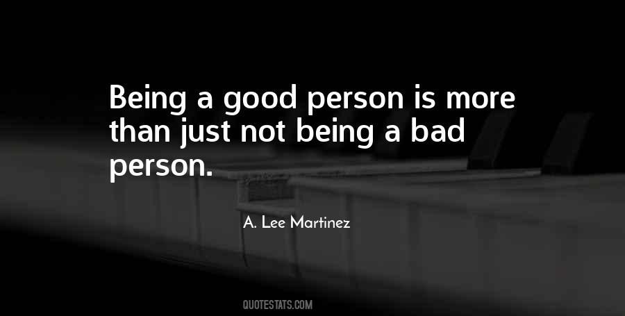 Quotes About Just Being A Good Person #601344