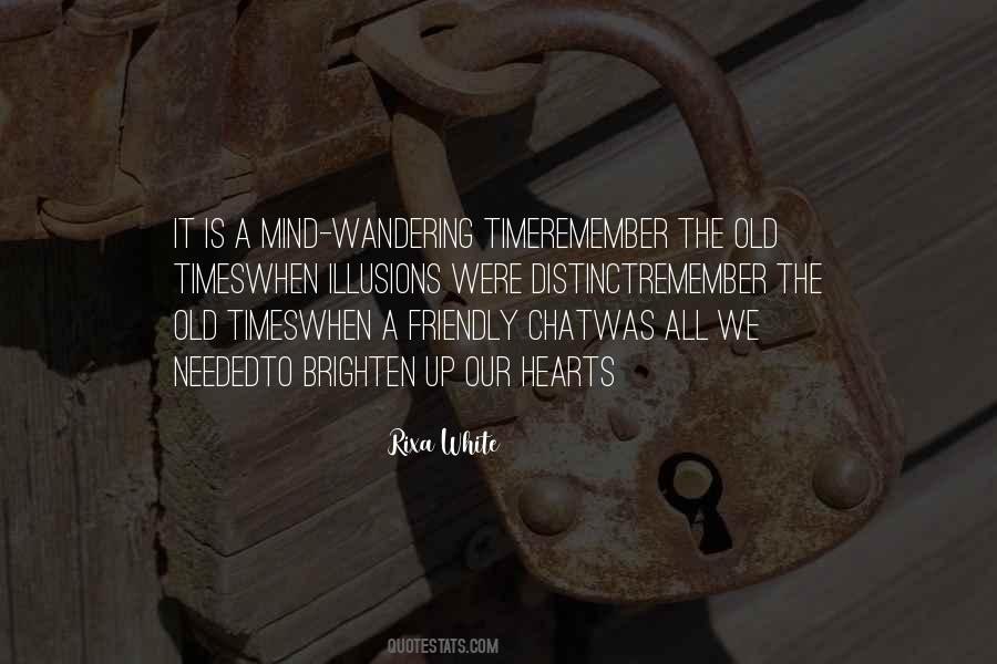 Quotes About The Old Times #1659168