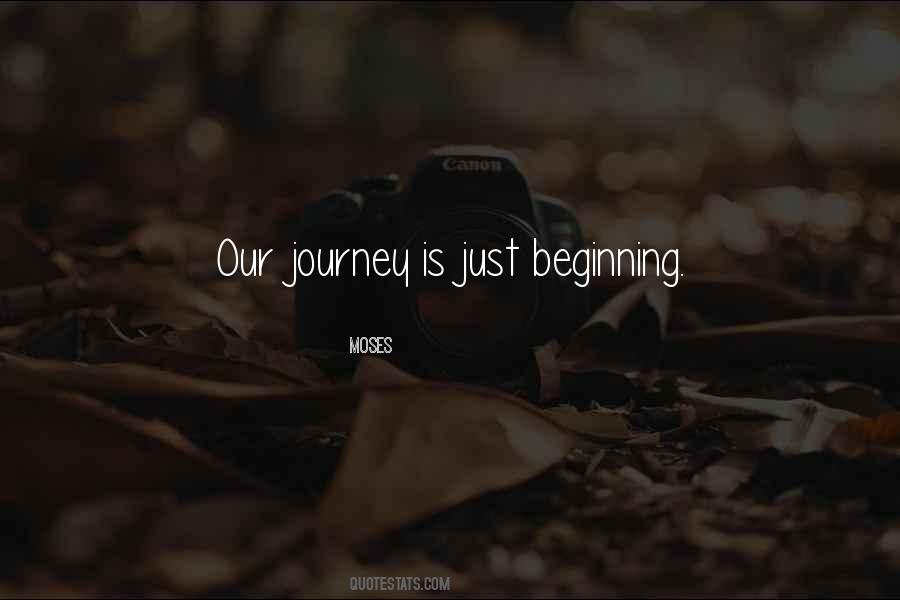 Quotes About Just Beginning #1050441