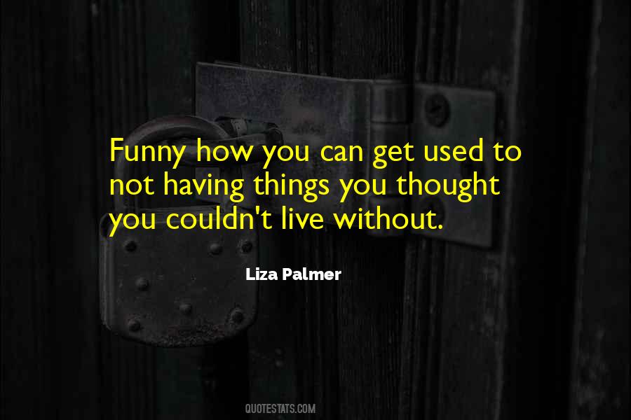 Having Things Quotes #231542