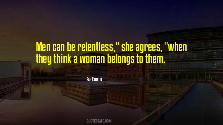 Be Relentless Quotes #1121309
