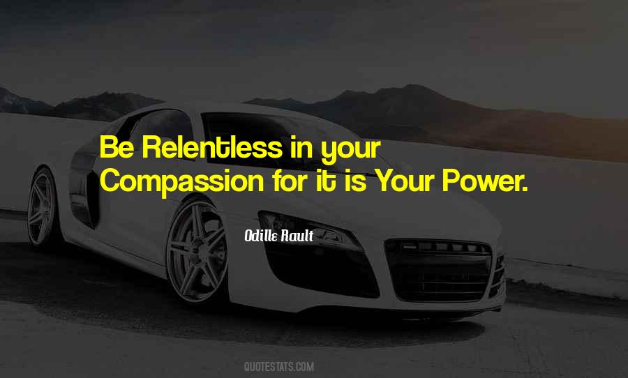 Be Relentless Quotes #1569683