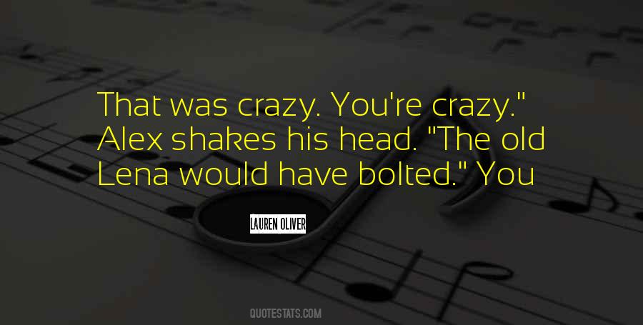 Bolted Up Quotes #539281