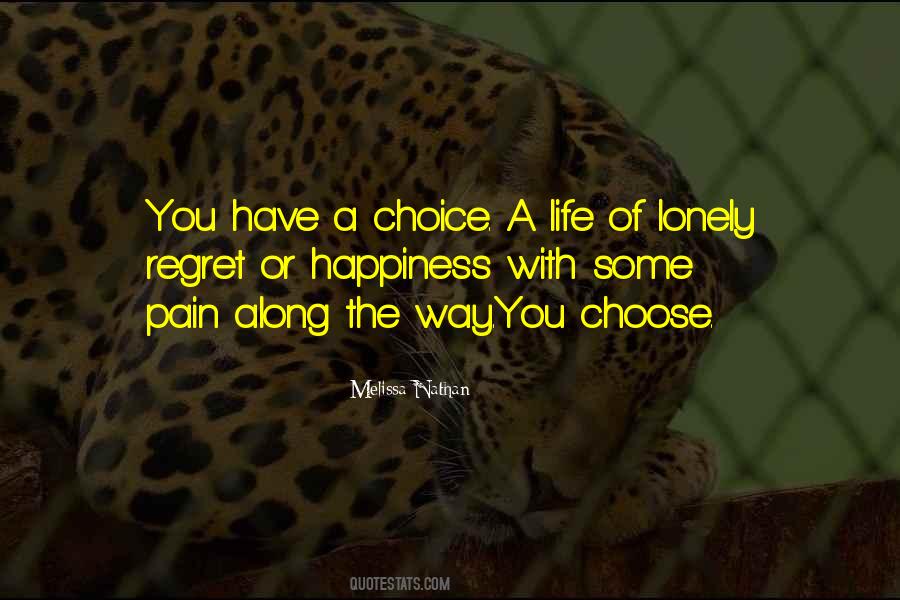 Choices Have Consequences Quotes #939408