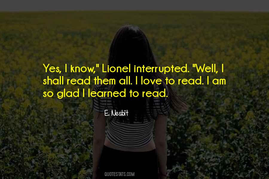 Learned To Read Quotes #1193478