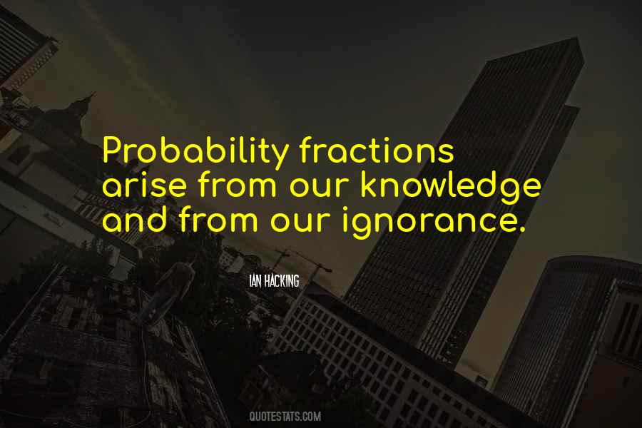 Knowledge Ignorance Quotes #172188