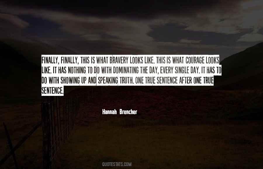 True Bravery Quotes #1005561