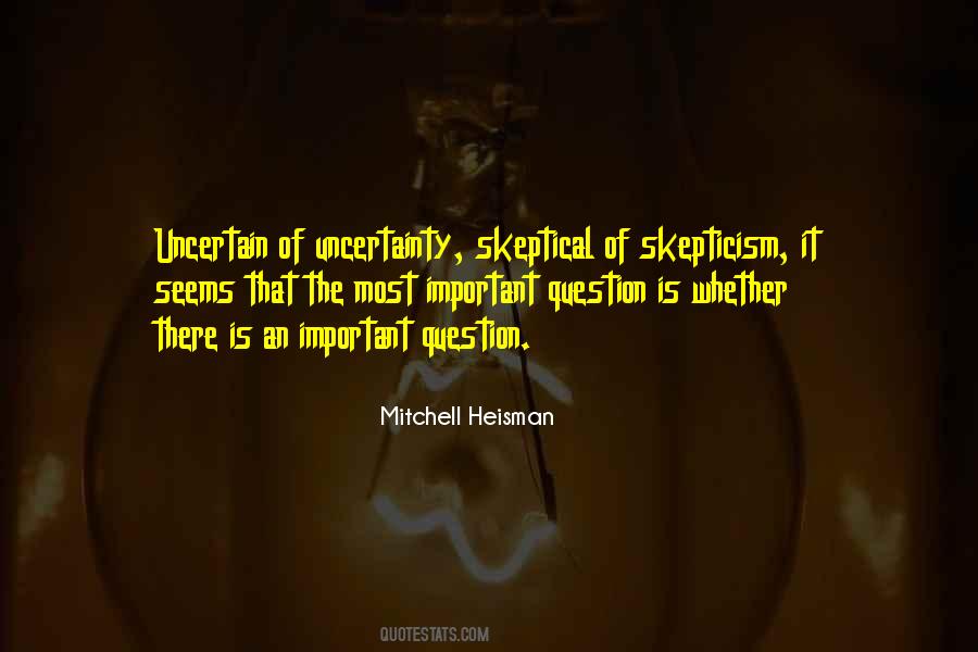 Self Skepticism Quotes #46418