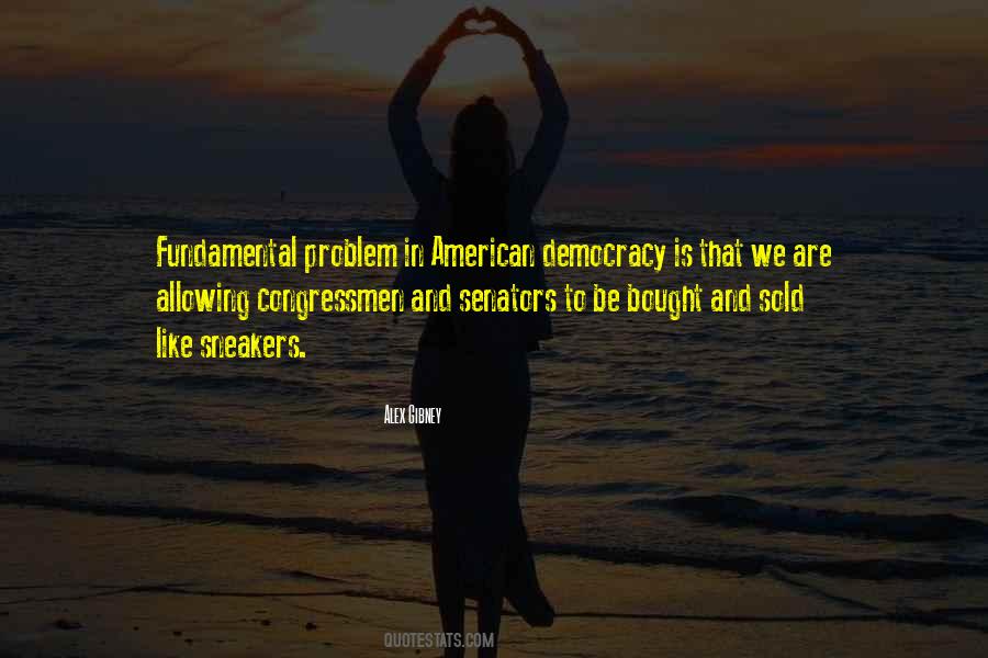 Congressmen And Senators Quotes #1548790