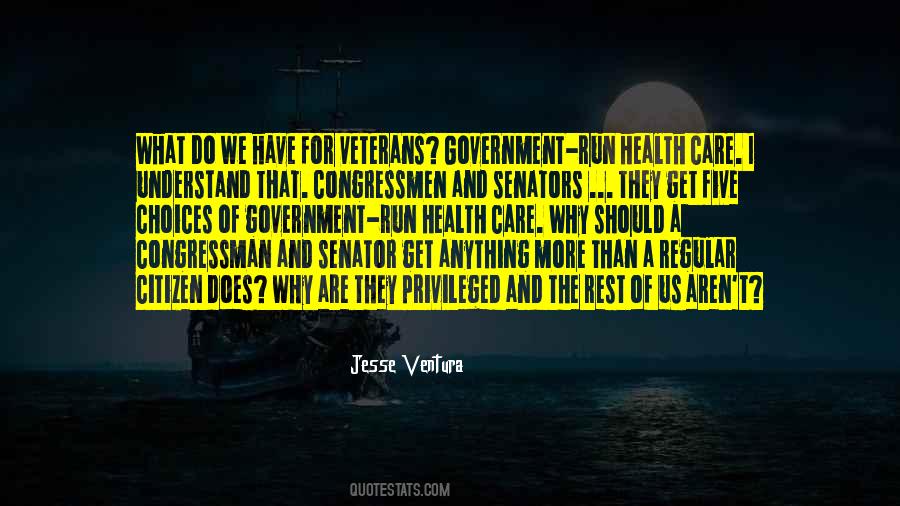Congressmen And Senators Quotes #1792280