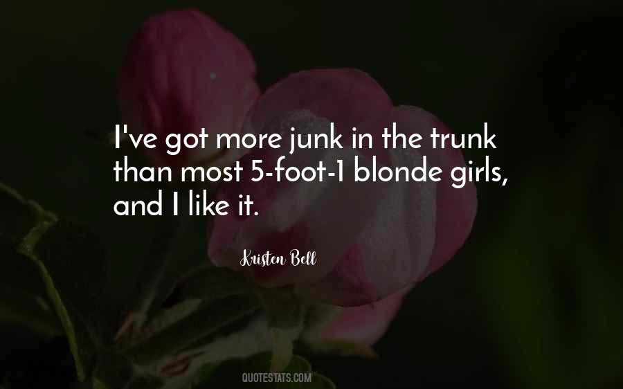 Quotes About Junk In The Trunk #30926