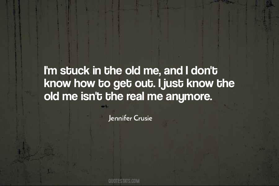 Quotes About The Old Me #728559