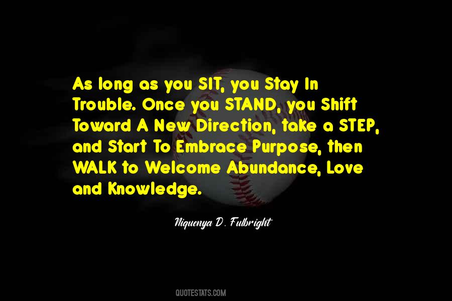 Knowledge Purpose Quotes #232280