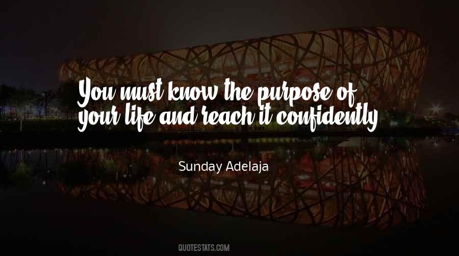 Knowledge Purpose Quotes #414511