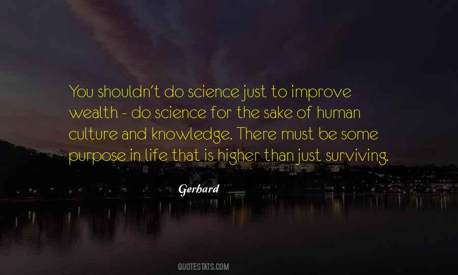 Knowledge Purpose Quotes #690188