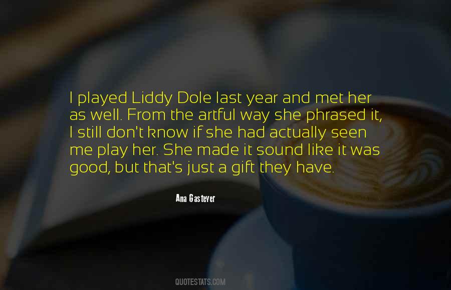 Liddy Dole Quotes #1060989