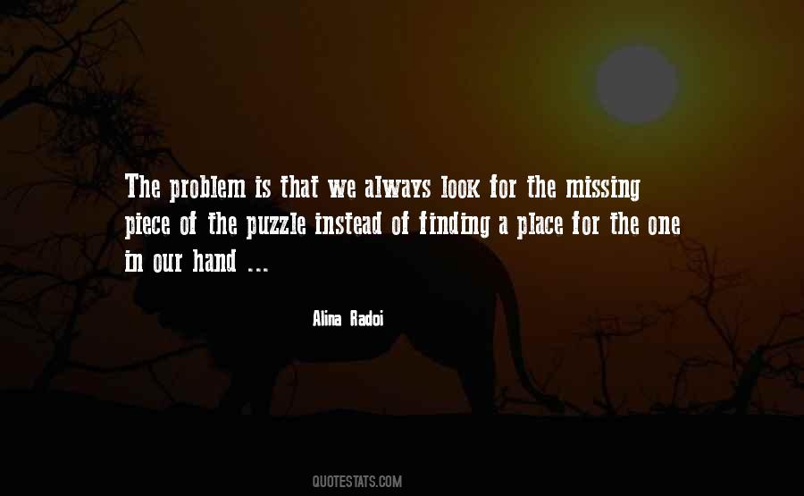 Missing Piece Of The Puzzle Quotes #413783