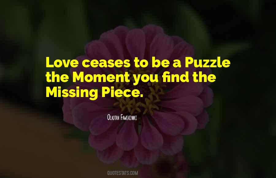 Missing Piece Of The Puzzle Quotes #931634