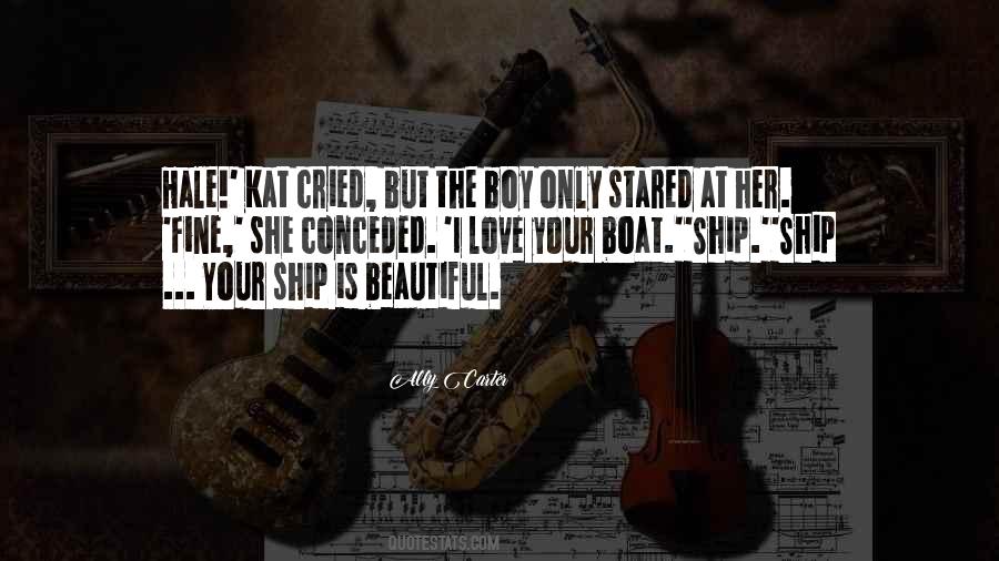 Love Is A Boat Quotes #1086044