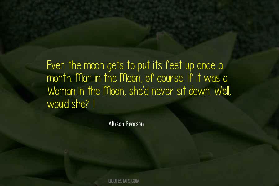 Man In The Moon Quotes #1509856
