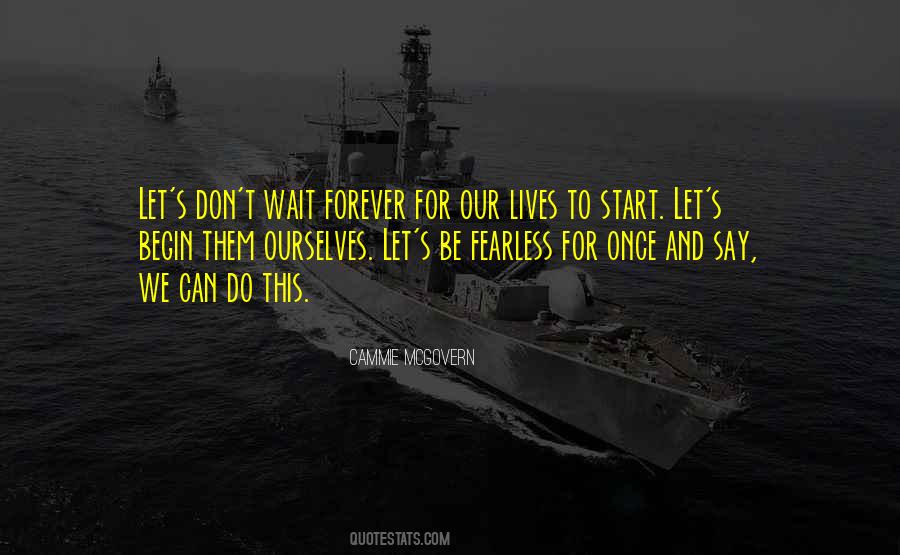 Brave And Fearless Quotes #1719446