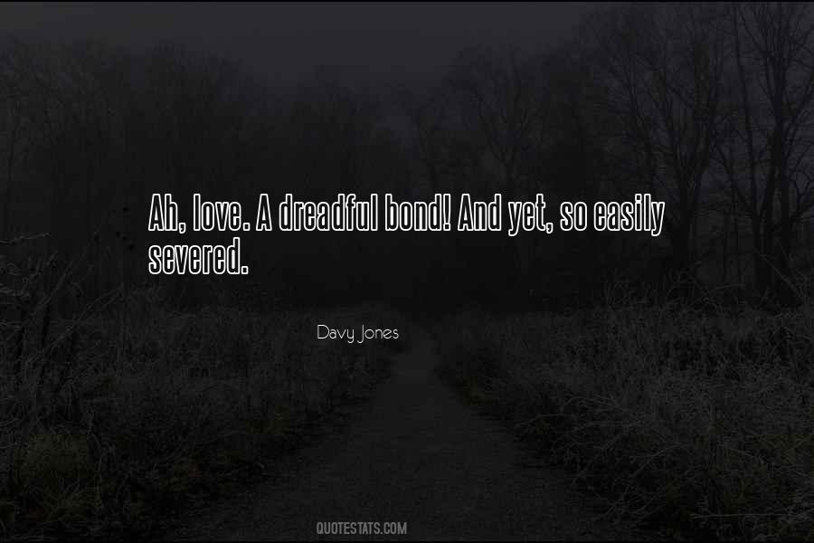 Davy Jones Love Quotes #951254