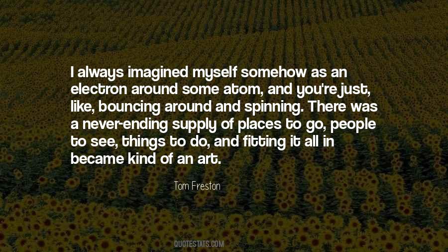 People Places Things Quotes #874824