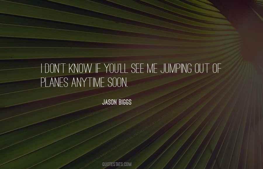 Quotes About Jumping Into Things #8127