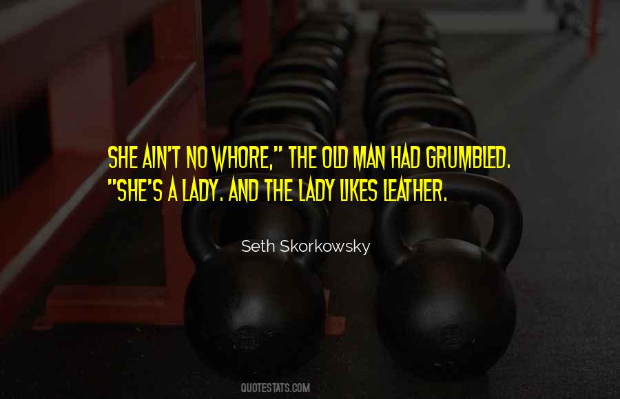 Quotes About The Old Man #1666559