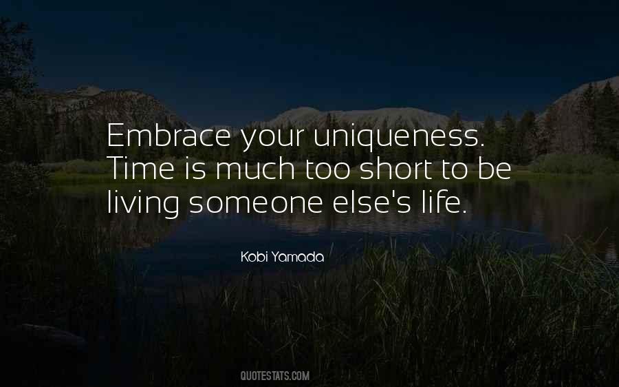 Embrace Uniqueness Quotes #269952