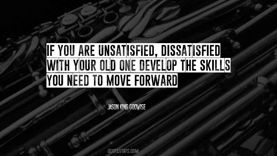 Unsatisfied Need Quotes #1740197