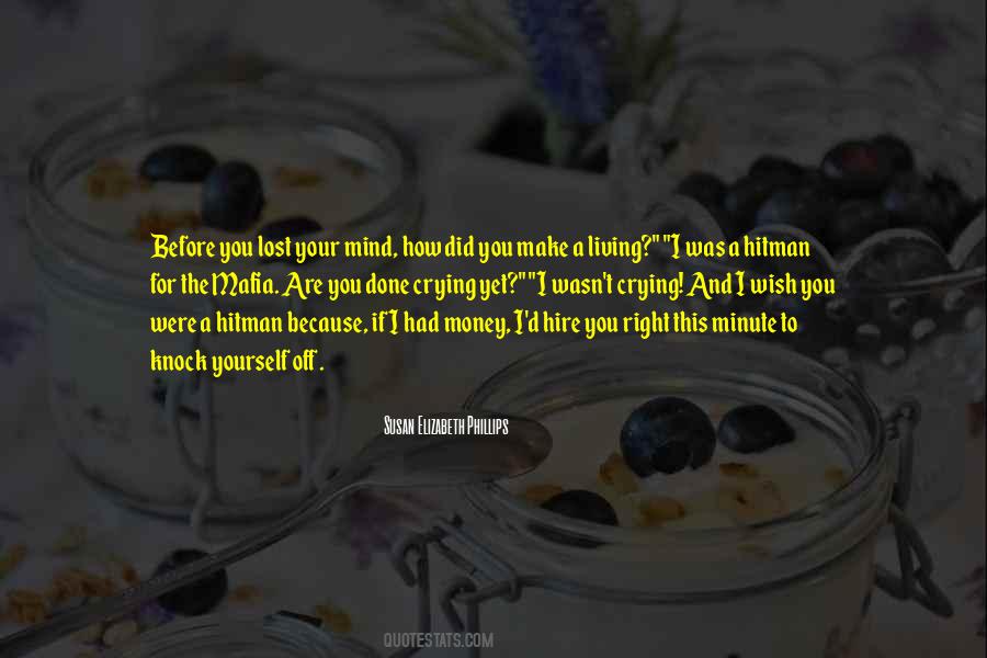 Done Crying Quotes #1213461