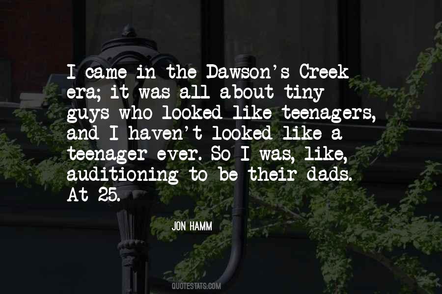 Dawson's Creek Quotes #1263385