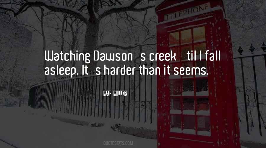 Dawson's Creek Quotes #1820719