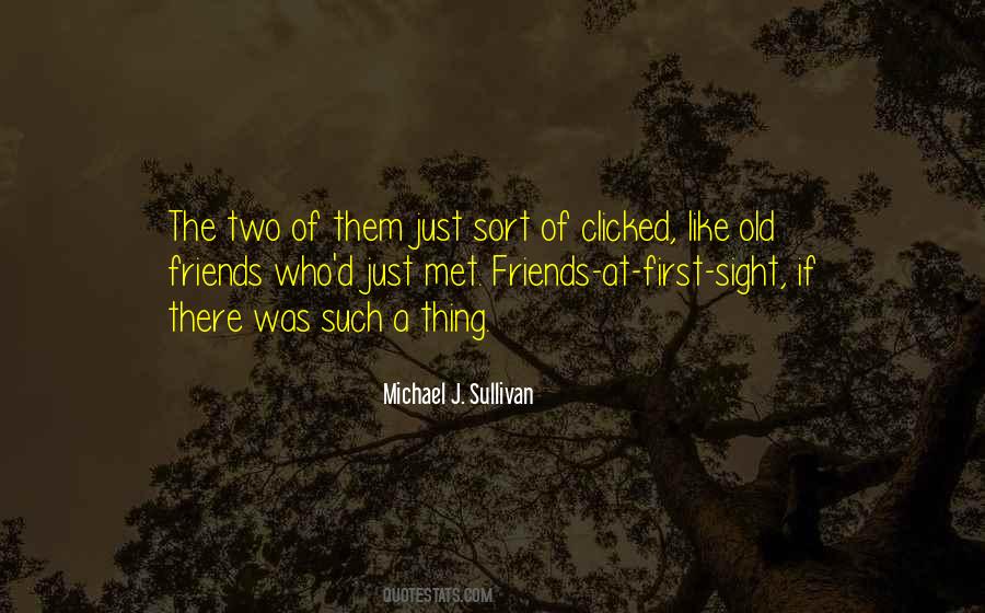 Quotes About The Old Friends #28242