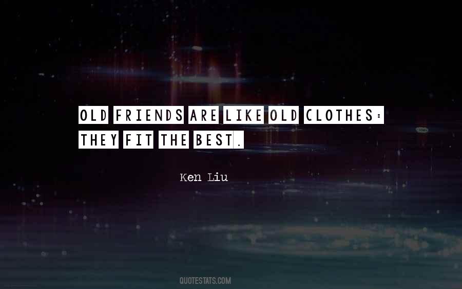 Quotes About The Old Friends #297315