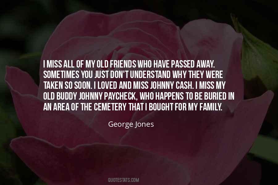 Quotes About The Old Friends #421153