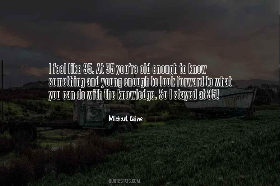 Look Forward To Quotes #979905