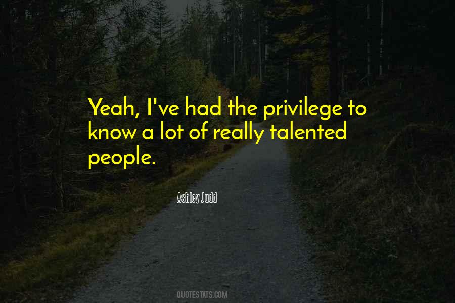 Talented People Quotes #1253047