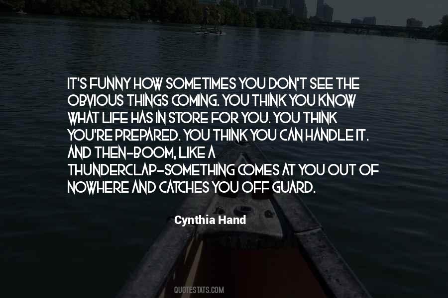 You Can Handle It Quotes #1297530