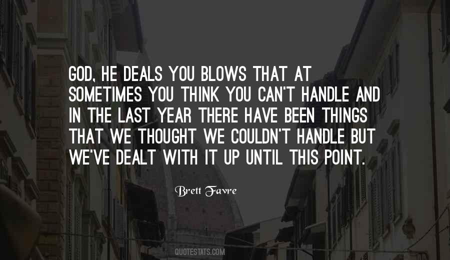 You Can Handle It Quotes #321824
