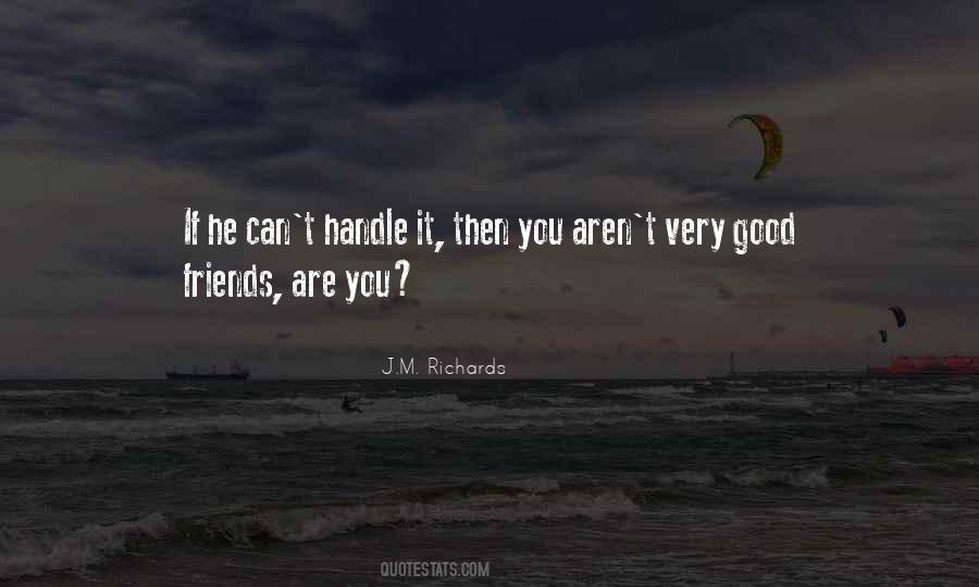 You Can Handle It Quotes #517704