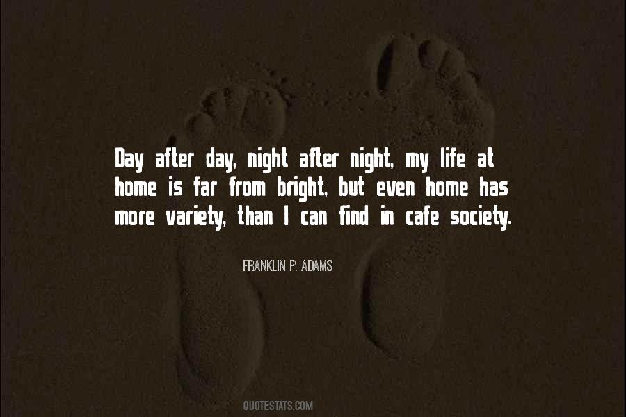 Day After Night Quotes #1139987