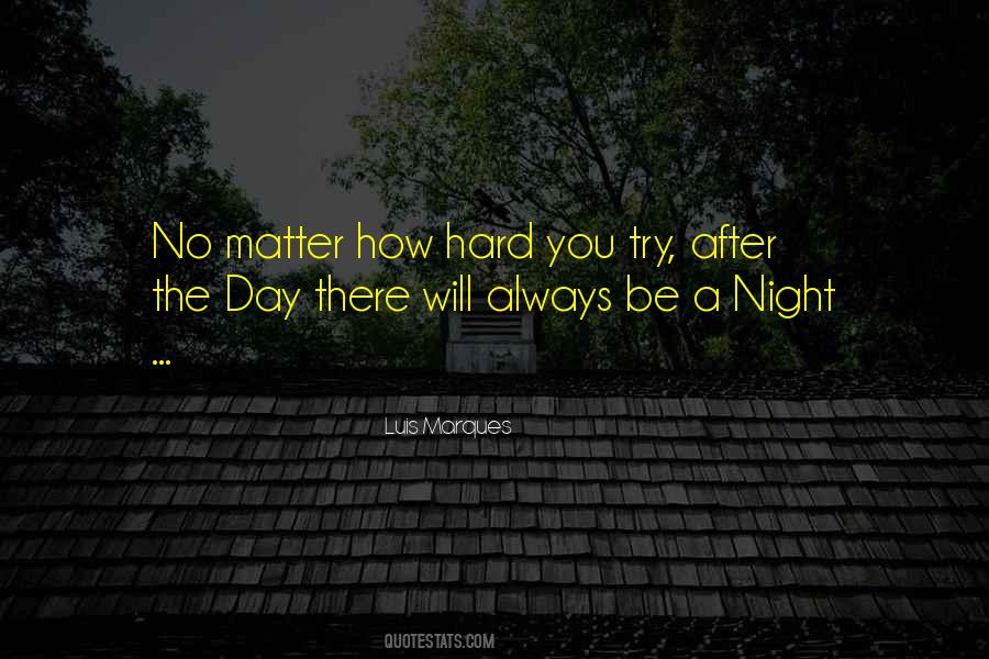 Day After Night Quotes #485500