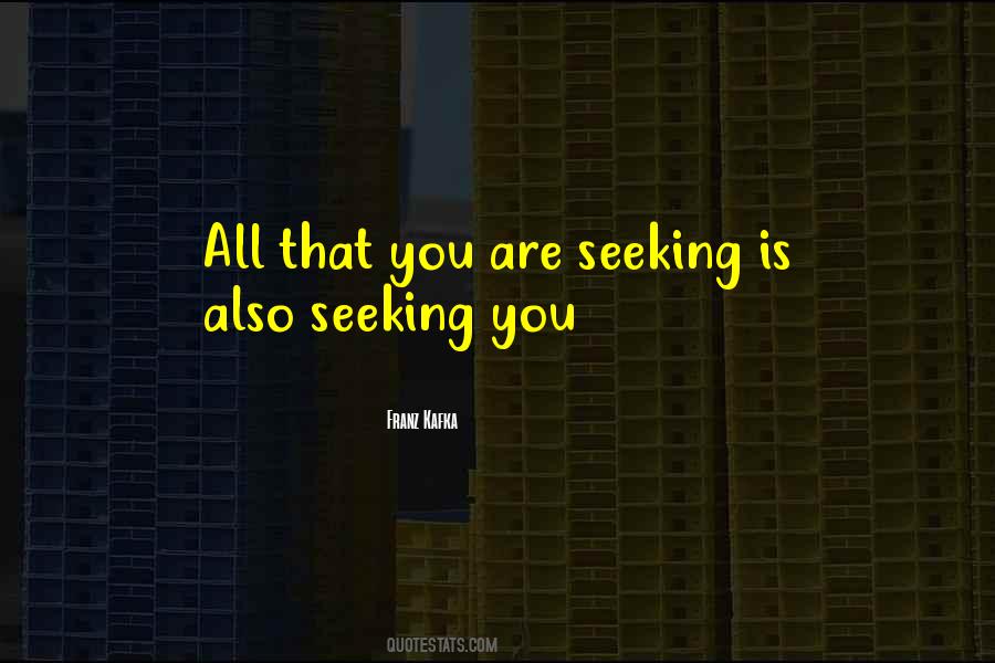 Seeking You Quotes #344855