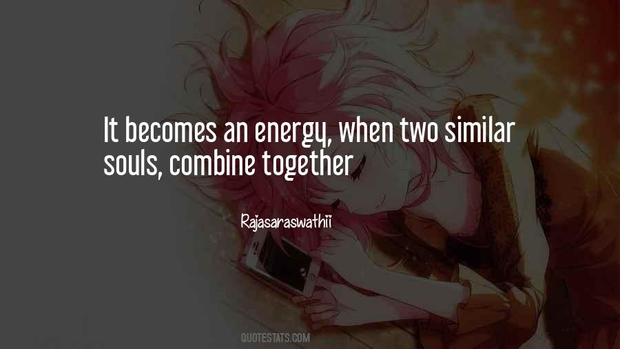 Combine Together Quotes #749412