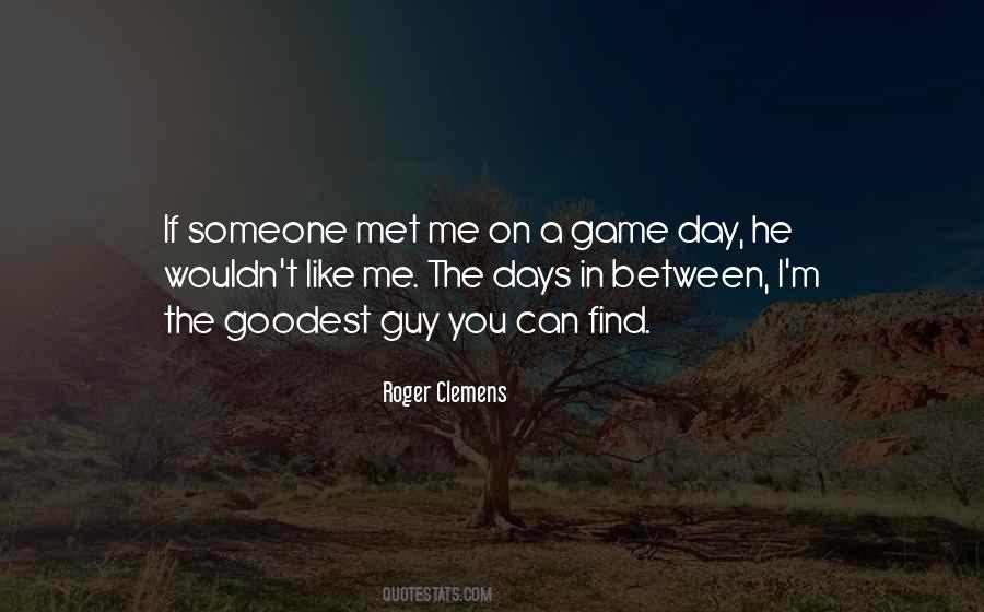 Day I Met You Quotes #270475